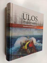 Ulos maailmaan! - suomalaisen merenkulun historia