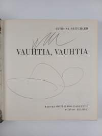 Vauhtia, vauhtia (signeerattu)
