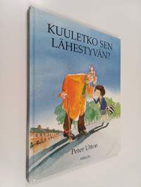 Kuuletko sen lähestyvän