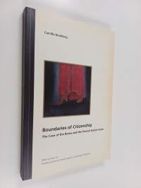 Boundaries of citizenship : The case of the Roma and the Finnish Nation-state (signeerattu, tekijän omiste)