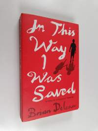 In this Way I was Saved