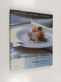 Mestarikokin makuja : ruokavuosi Sundmansilla = Sundmans&#039; choice : a year of flavours from a master chef