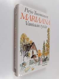 Mariaana, Vantaan tytär