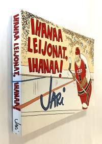 Ihanaa Leijonat, ihanaa!