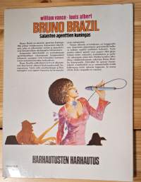 Bruno Brazil	Harhautusten harhautus