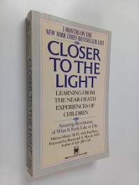Closer to the Light