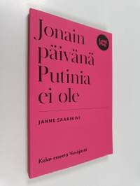 Jonain päivänä Putinia ei ole