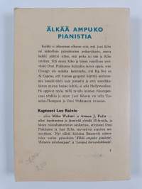 Älkää ampuko pianistia! : seikkailuromaani