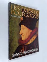 Les ducs de Bourgogne