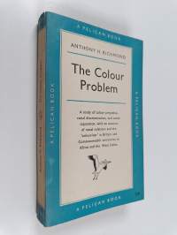 The colour problem : a study of racial relations