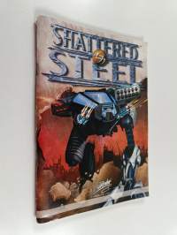 Shattered steel