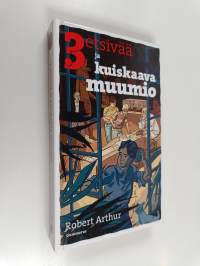 3 etsivää ja kuiskaava muumio