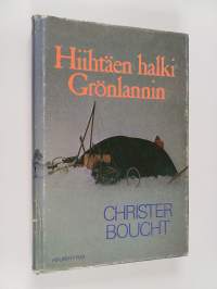 Hiihtäen halki Grönlannin