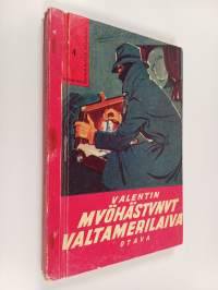 Myöhästynyt valtamerilaiva : kertomus suomalaisen koulupojan matkasta Atlantin poikki