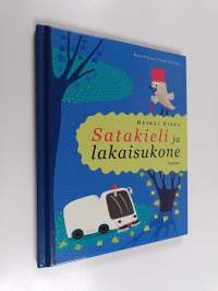 Satakieli ja lakaisukone (signeerattu, tekijän omiste)