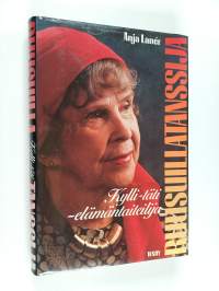 Ruusuillatanssija : Kylli-täti - elämäntaiteilija