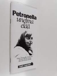 Petronella - unelma elää : Sylvia Petronella Antoinette van der Moerin tarina syksystä Lemmenjoella