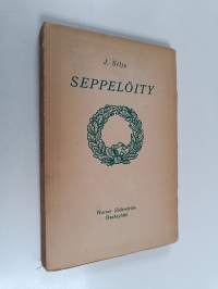 Seppelöity : murheellinen komedia