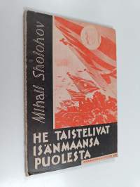 He taistelivat isänmaansa puolesta