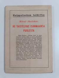 He taistelivat isänmaansa puolesta