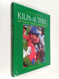 Kilpa-autoilu Juan Manuel Fangiosta Mika Häkkiseen