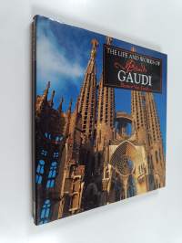 The life and works of Antoni Gaudi