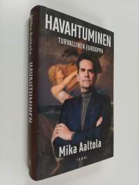 Havahtuminen : Turvallinen Eurooppa