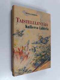 Taistelulentäjä Kullervo Lahtela