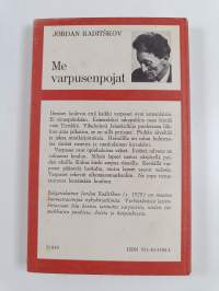 Me varpusenpojat