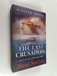 The Last Crusaders : Blood Red Sea