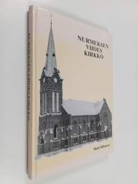 Nurmeksen viides kirkko : historiikki kirkon 100-vuotisjuhliin 1997