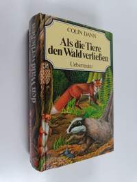Als die Tiere den Wald verliessen