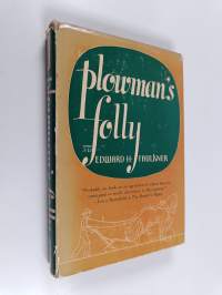 Plowman's folly
