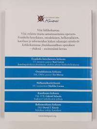 Kirkkojen yhteiskunnallinen opetus - Luterilainen. Ortodoksinen. Helluntailainen. Katolinen. Reformoitu.
