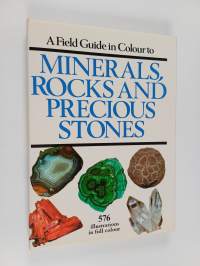 A Field Guide in Colour to Minerals, Rocks and Precious Stones
