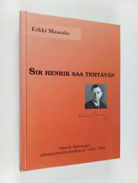 Sir Henrik saa tehtävän : Henrik Ramsayn ulkoasiainministerikausi 1943-1944