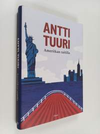Ameriikan raitilla : matkoja, muistoja