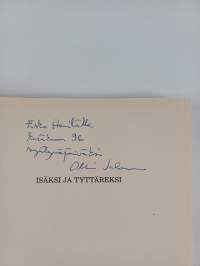 Isäksi ja tyttäreksi (signeerattu, tekijän omiste)