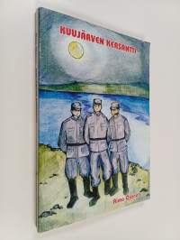 Kuujärven kersantti : romaani, kahinointia partisaanien kanssa v 1942 (signeerattu)