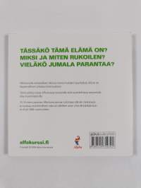 Tutki elämän tarkoitusta - Alfa-kurssin työkirja