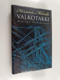 Valkotakki, eli, Maailma sotalaivassa