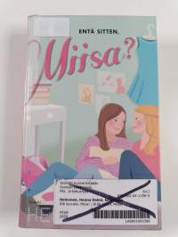 Älä luovuta, Miisa!/Entä sitten, Miisa?