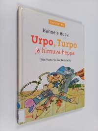 Urpo, Turpo ja hirnuva heppa