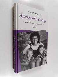 Äitipuolen käsikirja : nauti elämästä uusperheessä