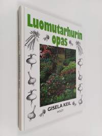 Luomutarhurin opas : asiantuntijan neuvoja seka- ja kateviljelystä, viherlannoituksesta, kompostoinnista, maanparannuksesta sekä luonnonmukaisesta kasvinsuojelusta