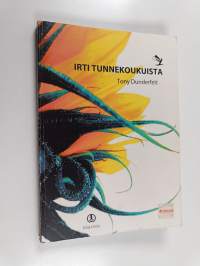 Irti tunnekoukuista : kohti vapaampaa elämää