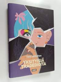 Yksityisiä tragedioita : novelleja