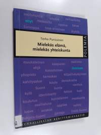 Mielekäs elämä, mielekäs yhteiskunta