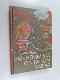 Vanhemmista on paljon vaivaa