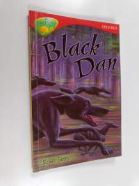 Oxford Reading Tree: Stage 13: TreeTops More Stories A: Black Dan
